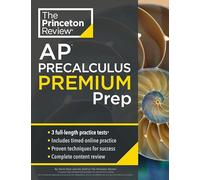 Princeton Review Ap Precalculus Premium Prep: 3 Practice Tests + Digital Practice Online + Content Review