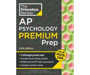 Princeton Review AP Psychology Premium Prep, 24th Edition: 5 Practice Tests + Digital Practice Online + Content Review