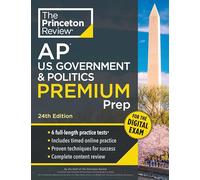 Princeton Review AP U.S. Government & Politics Premium Prep, 24th Edition: 6 Practice Tests + Digital Practice Online + Content Review