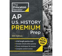 Princeton Review AP U.S. History Premium Prep, 25th Edition 6 Practice Tests + Digital Practice Online + Content Review - The Princeton Review - Princeton Review - ebook (ePub) - Livre