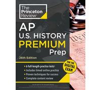 Princeton Review AP U.S. History Premium Prep, 26th Edition 6 Practice Tests + Digital Practice Online + Content Review - The Princeton Review - Princeton Review - ebook (ePub) - Livre