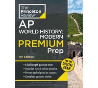 Princeton Review AP World History: Modern Premium Prep, 7th Edition 6 Practice Tests + Digital Practice Online + Content Review - The Princeton Review - Princeton Review - ebook (ePub) - Livre