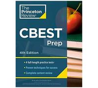 Princeton Review Cbest Prep, 4th Edition: 3 Practice Tests + Content Review + Strategies To Master The California Basic Educational Skills Test