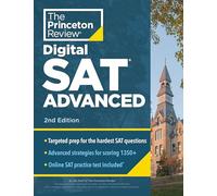 Princeton Review – Digital SAT Advanced – Prépa pour les questions les plus difficiles – 2e éd.