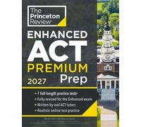 Princeton Review Enhanced ACT Premium Prep, 2027 7 Practice Tests + Content Review + Strategies - The Princeton Review - Princeton Review - ebook (ePub) - Livre