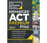 Princeton Review Enhanced ACT Premium Prep, 2027 7 Practice Tests + Content Review + Strategies - The Princeton Review - Princeton Review - ebook (ePub) - Livre