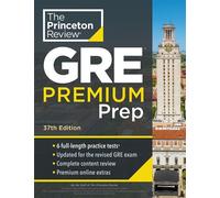 Princeton Review GRE Premium Prep, 37th Edition 6 Practice Tests + Review & Techniques + Online Tools - The Princeton Review - Princeton Review - ebook (ePub) - Livre