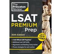 Princeton Review – LSAT Premium Prep – 2 tests officiels, exercices réels et révision – 30e édition