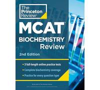 Princeton Review MCAT Biochemistry Review, 2nd Edition: Complete Content Prep + Practice Tests