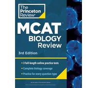 Princeton Review MCAT Biology Review, 3rd Edition: Complete Content Prep + Practice Tests
