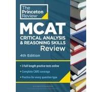 Princeton Review Mcat Critical Analysis And Reasoning Skills Review, 4th Edition