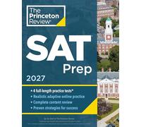 Princeton Review SAT Prep, 2027: 4 Full-Length Practice Tests (2 in Book + 2 Adaptive Tests Online) + Review + Online Tools