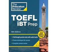 Princeton Review TOEFL iBT Prep with Audio/Listening Tracks, 18th Edition: 2 Practice Tests + Audio + Strategies & Review / For the New, Shorter TOEFL