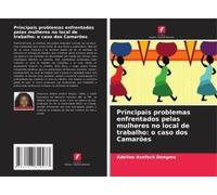 Principais Problemas Enfrentados Pelas Mulheres No Local De Trabalho: O Caso Dos Camarões