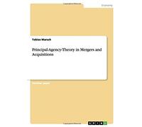 Principal-Agency-Theory In Mergers And Acquisitions