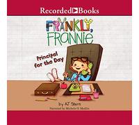 Principal for Day (The Frankly, Frannie Series) [Import]