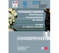 Principales maladies infectieuses et parasitaires du bétail : Europe et régions chaudes (2 volumes inséparables): Europe et régions chaudes