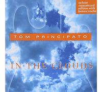 Principato, Tom - In the Clouds + 2 =remast