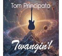 Tom Principato – Twangin'! – CD