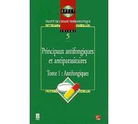 Principaux antifongiques et antiparasitaires: Traité de chimie thérapeutique - Volume 5, tome 1 : antifongiques