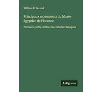 Principaux monuments du Musée égyptien de Florence: Première partie. Stèles, bas-reliefs et fresques