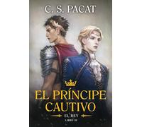 El Principe Cautivo. El Rey