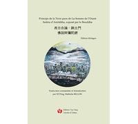 Principe de la Terre pure de La Somme de l’Ouest · Soûtra d’Amitābha, exposé par le Bouddha: 西方合論·刹土門 | 佛說阿彌陀經