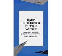 Principe de précaution et risque sanitaire Recherche sur l’encadrement juridique de l’incertitude scientifique - Karine Foucher - L'harmattan - broché - Livre