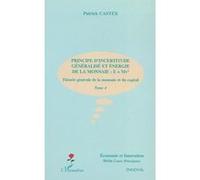PRINCIPE D'INCERTITUDE GENERALISE ET ENERGIE DE LA MONNAIE : E=Mv² Patrick Castex (Auteur)