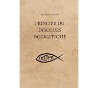 Principe du discours dogmatique