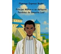 Príncipe Muhau e as Relíquias Perdidas da Dinastia Lozi