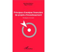 Principes d'analyse financière de projets d'investissement Stratégies et projets - Jean-Pierre Debourse - L'harmattan - broché - Etude
