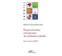 Principes d'animation et d'organisation des manifestations culturelles