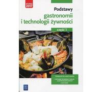 Principes de base de la restauration et de la technologie alimentaire Manuel d'apprentissage pour les techniciens de la restauration et de l'hôtellerie Czesc 1