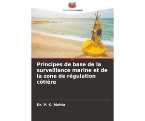 Principes de base de la surveillance marine et de la zone de régulation côtière