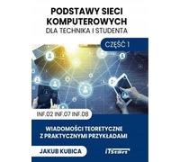 Principes de base des réseaux informatiques pour les techniciens et les étudiants Partie 1 Jakub Kubica (Buch auf Polnisch)