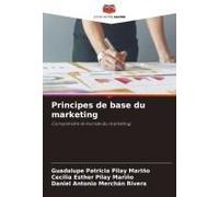 Principes De Base Du Marketing (French Edition)