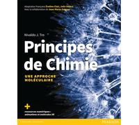 Nivaldo J. Tro – Principes de chimie – Une approche moléculaire – Manuel + version numérique 2 ans