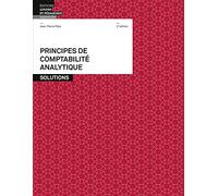 Principes de comptabilité analytique: Solutions