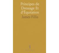 Principes de Dressage Et d'Équitation
