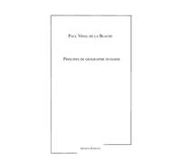 Principes de géographie humaine - Paul Vidal De La Blache - Archives Kareline - broché - Etude