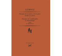 Principes de la nature et de la grâce fondés en raison. Principes de la philosophie ou monadologie - Principes de la philosophie ou monadologie - André Robinet - Puf - Livre