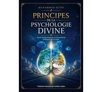 Principes de la psychologie divine: Lecture fondamentale des recommandations holistiques sur le couple