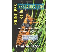 Principes de la Restauration: Concept, Principes et Illustrations