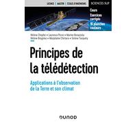 Principes de la télédétection: Applications à l'observation de la Terre et son climat
