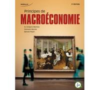 Principes de macroéconomie Mankiw Gregory (Auteur), Germain Belzile (Auteur), Benoit Pépin (Auteur)