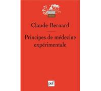 Principes de médecine expérimentale - Claude Bernard - Puf - Livre