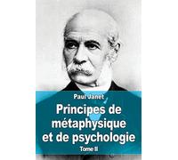 Principes de métaphysique et de psychologie: Tome II