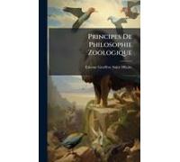 Principes De Philosophie Zoologique