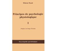 Wilhelm Wundt – Principes de psychologie physiologique – Tome 1 – Broché